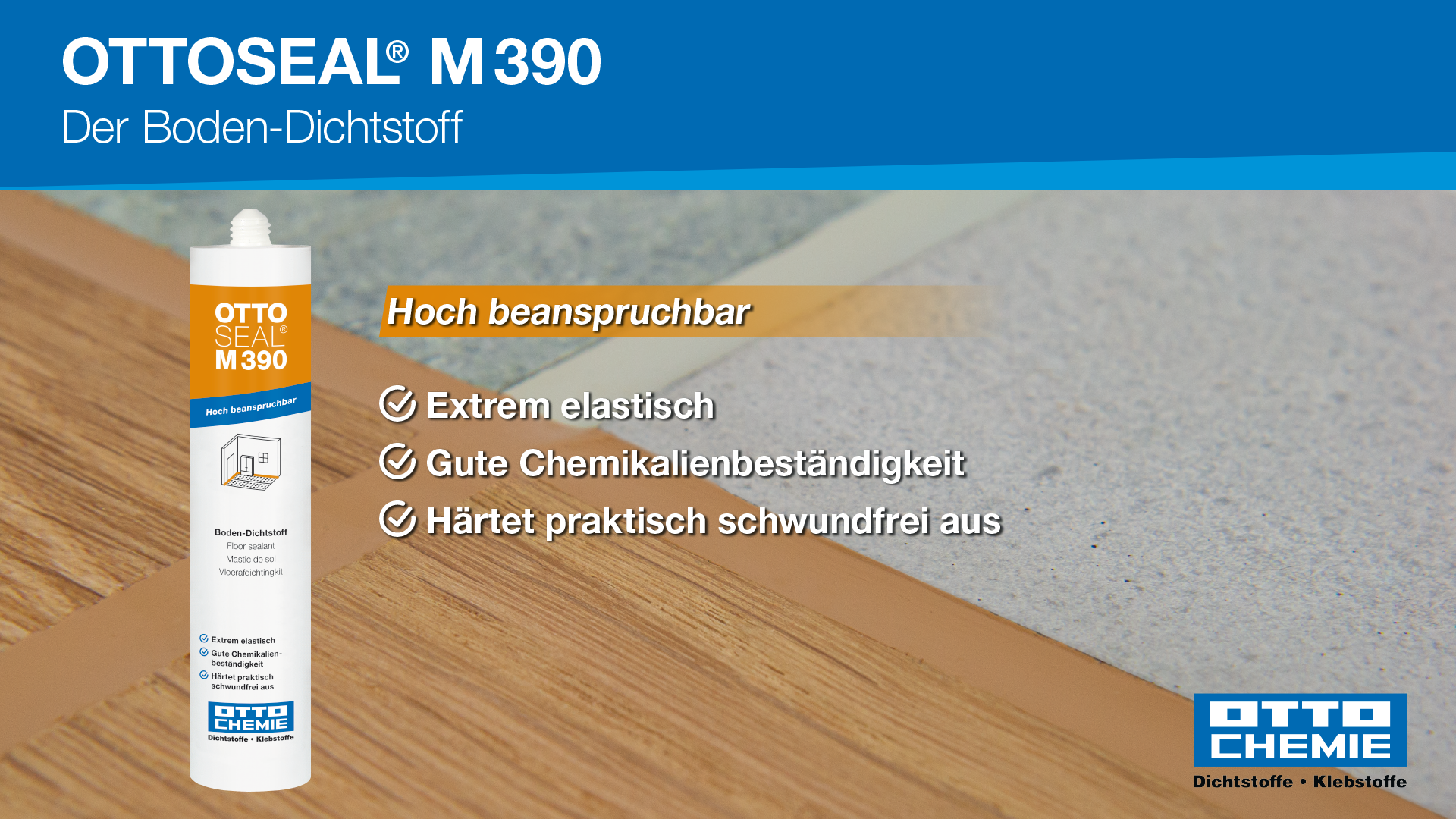 OTTOSEAL® M390 - Der Boden-Dichtstoff 